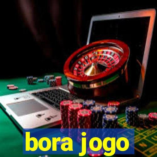 bora jogo